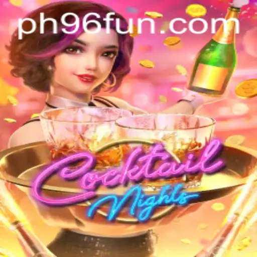 Unveiling the Excitement of CocktailNights: A Journey into PH96
